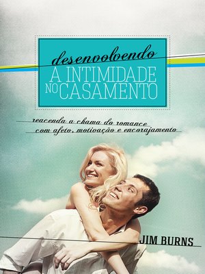 cover image of Desenvolvendo a Intimidade no Casamento